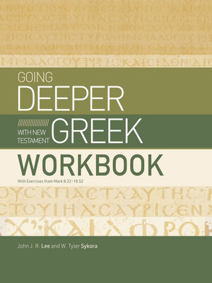 cover image of Going Deeper with New Testament Greek Workbook